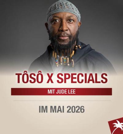 TÔSÔ X SPECIALS mit Jude Lee