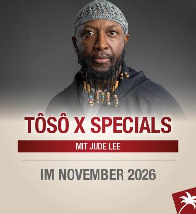 TÔSÔ X SPECIALS mit Jude Lee